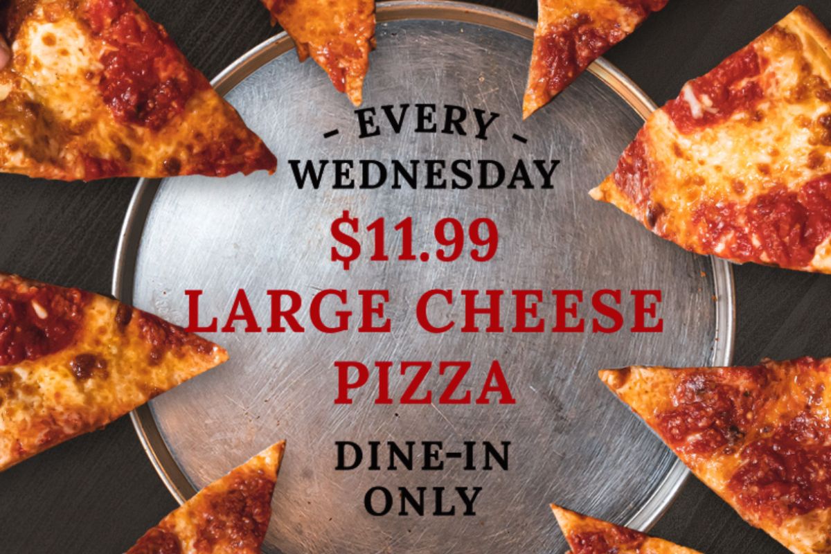 Let Anthony’s Coal Fired Pizza Do The Cooking With $11.99 Large Cheese Pizzas, Dine In Only on Wednesday’s!