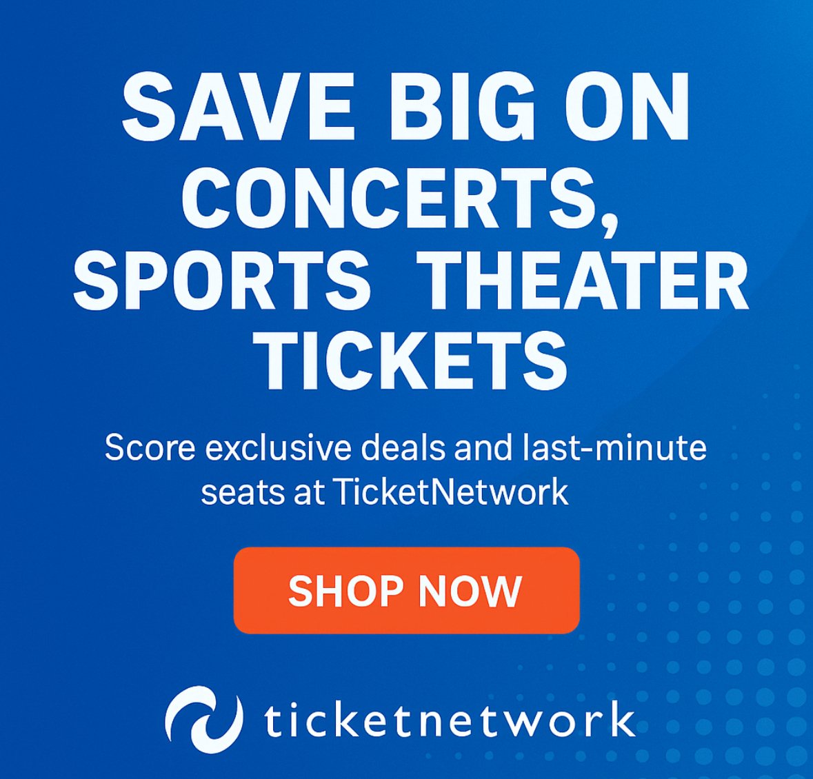 Save Big on Concerts, Sports & Theater Tickets!