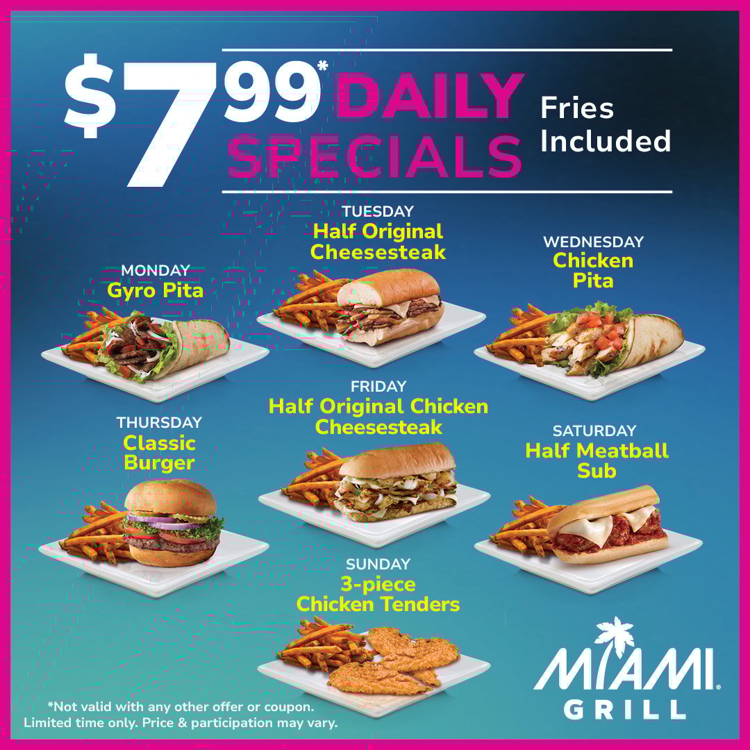 $7.99 Daily Specials at Miami Grill
