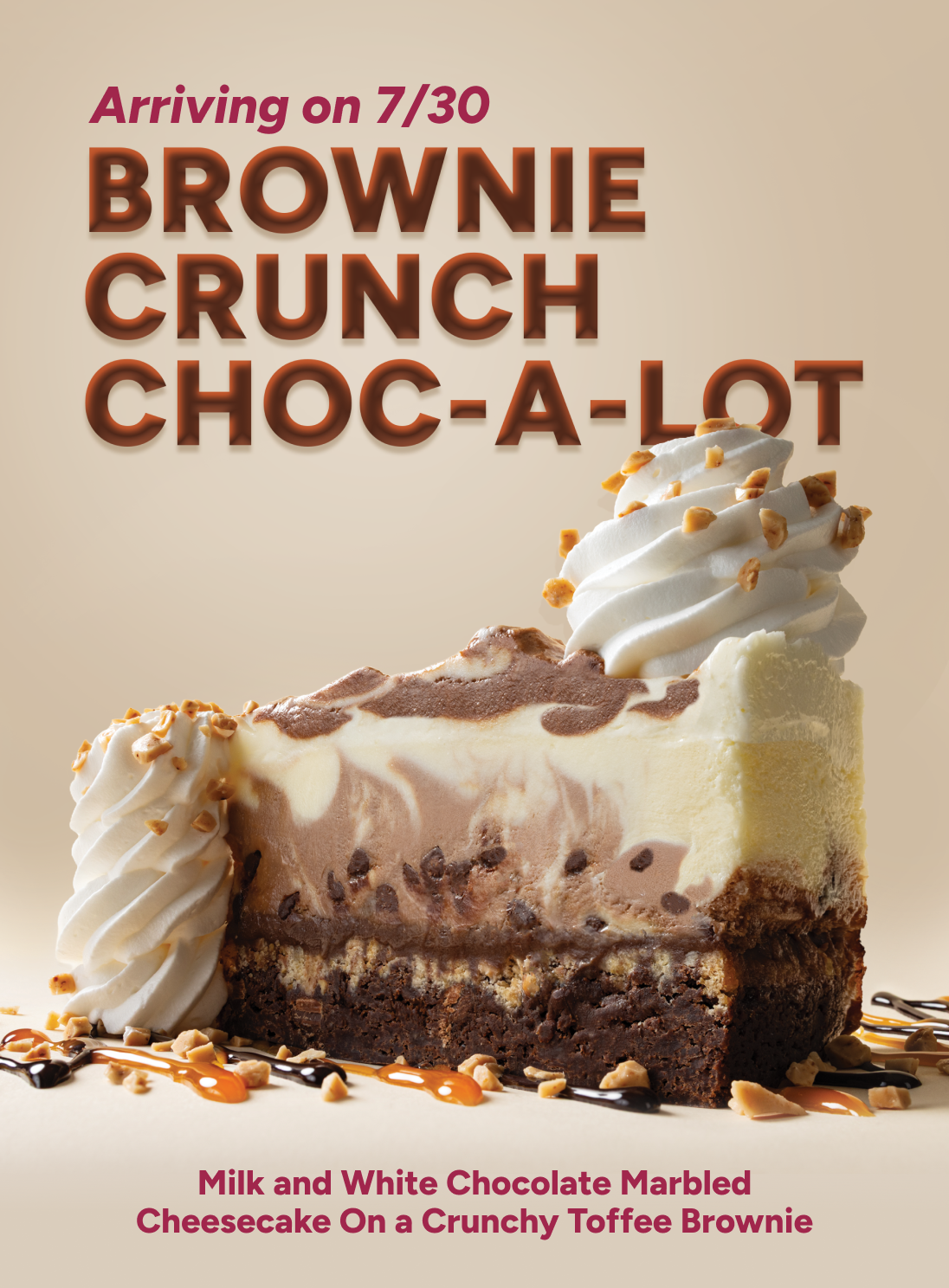 Promotional poster for a Milk and White Chocolate Marbled Cheesecake on a Crunchy Toffee Brownie with whipped cream topping and caramel drizzle - Arriving on 7/30.