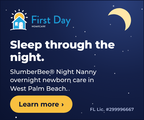 First Day Home Care West Palm Beach: Sleep through the night. SlumberBee Night Nanny overnight newborn care. Learn more. FL Lic. #299996667