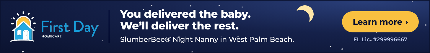 First Day Home Care West Palm Beach: You delivered the baby. We will deliver the rest. SlumberBee Night Nanny overnight newborn care. Learn more. FL Lic. #299996667